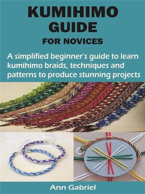 KUMIHIMO GUIDE FOR NOVICES - ebook